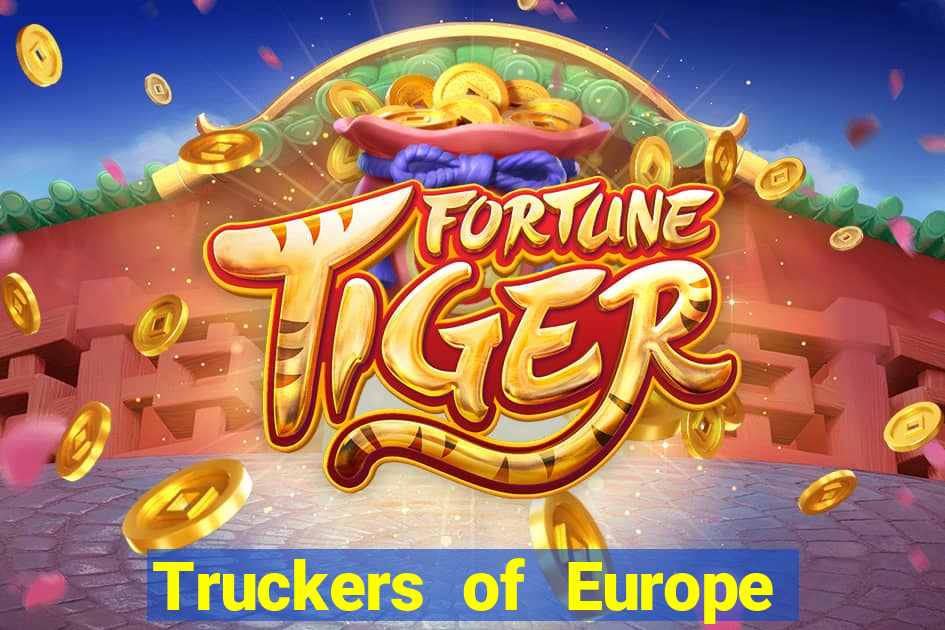 Truckers of Europe 3 dinheiro infinito
